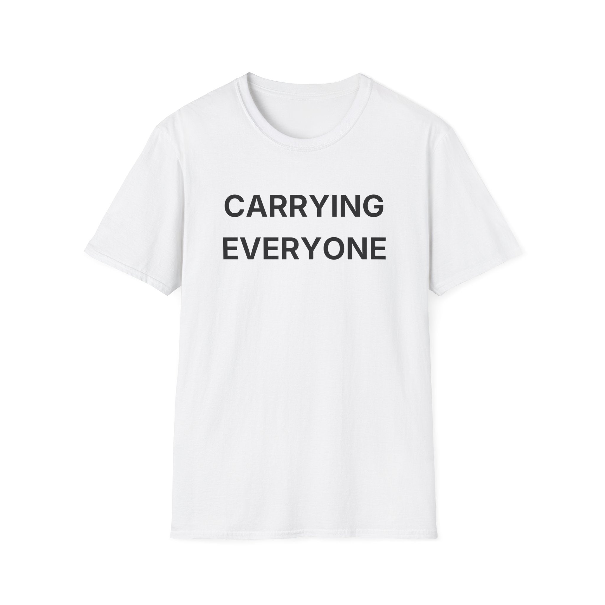 Carrying Everyone T-Shirt