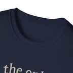 The Only Quiet Hour T-Shirt