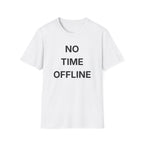 No Time Offline T-Shirt