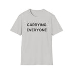 Carrying Everyone T-Shirt