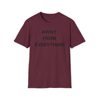 Away From Everything T-Shirt