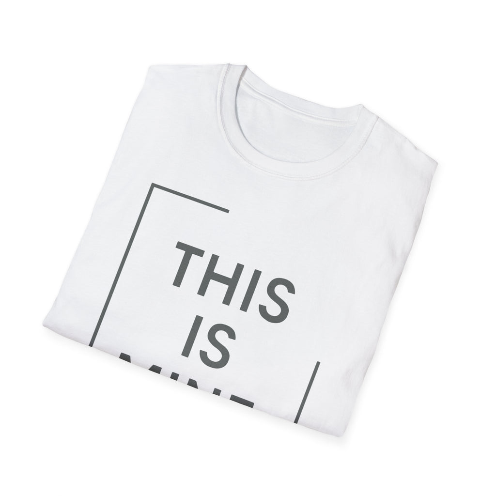 This Is Mine T-Shirt