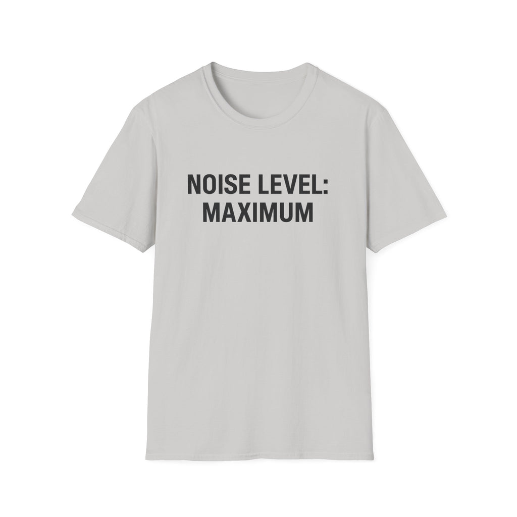 Noise Level T-Shirt