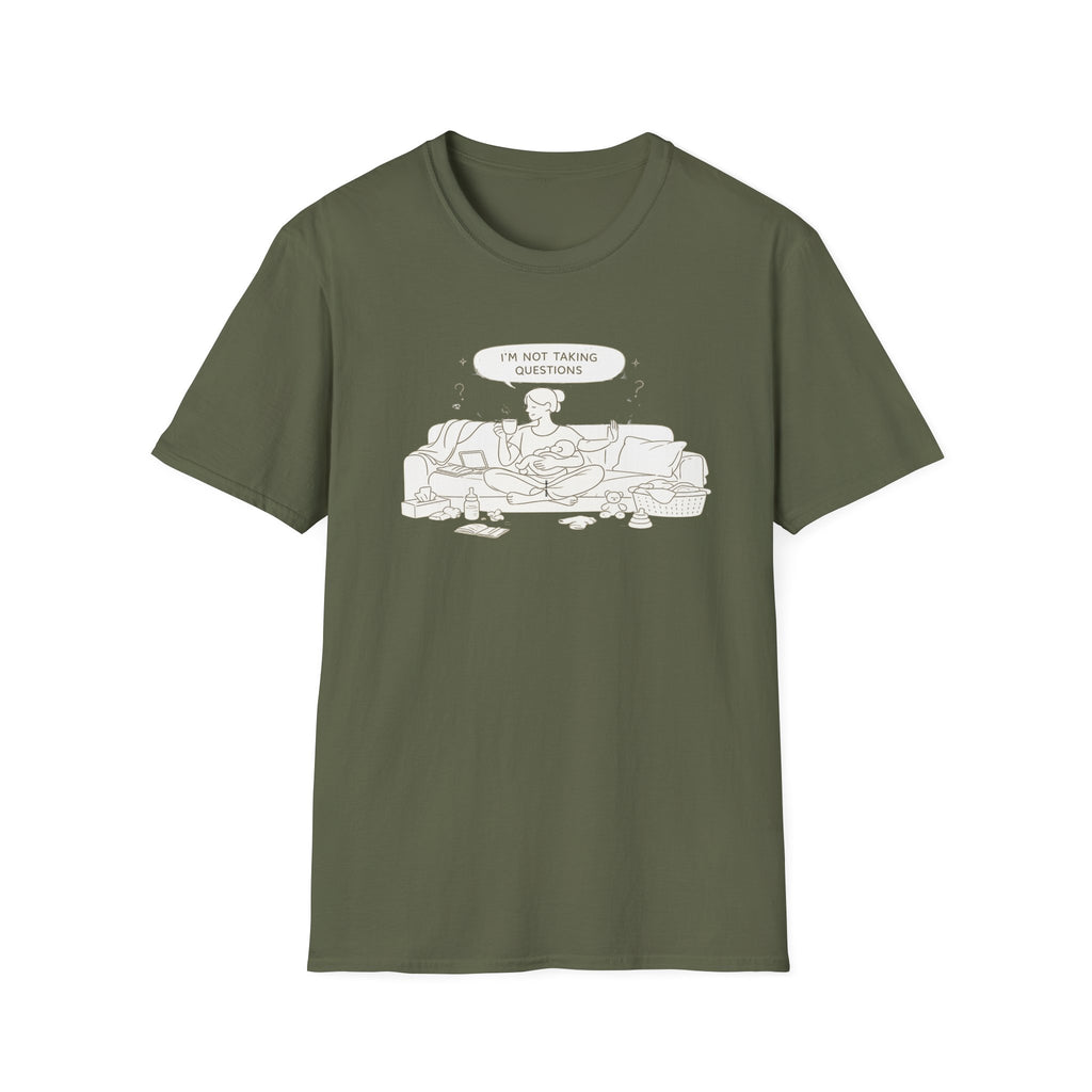 Not Taking Questions T-Shirt