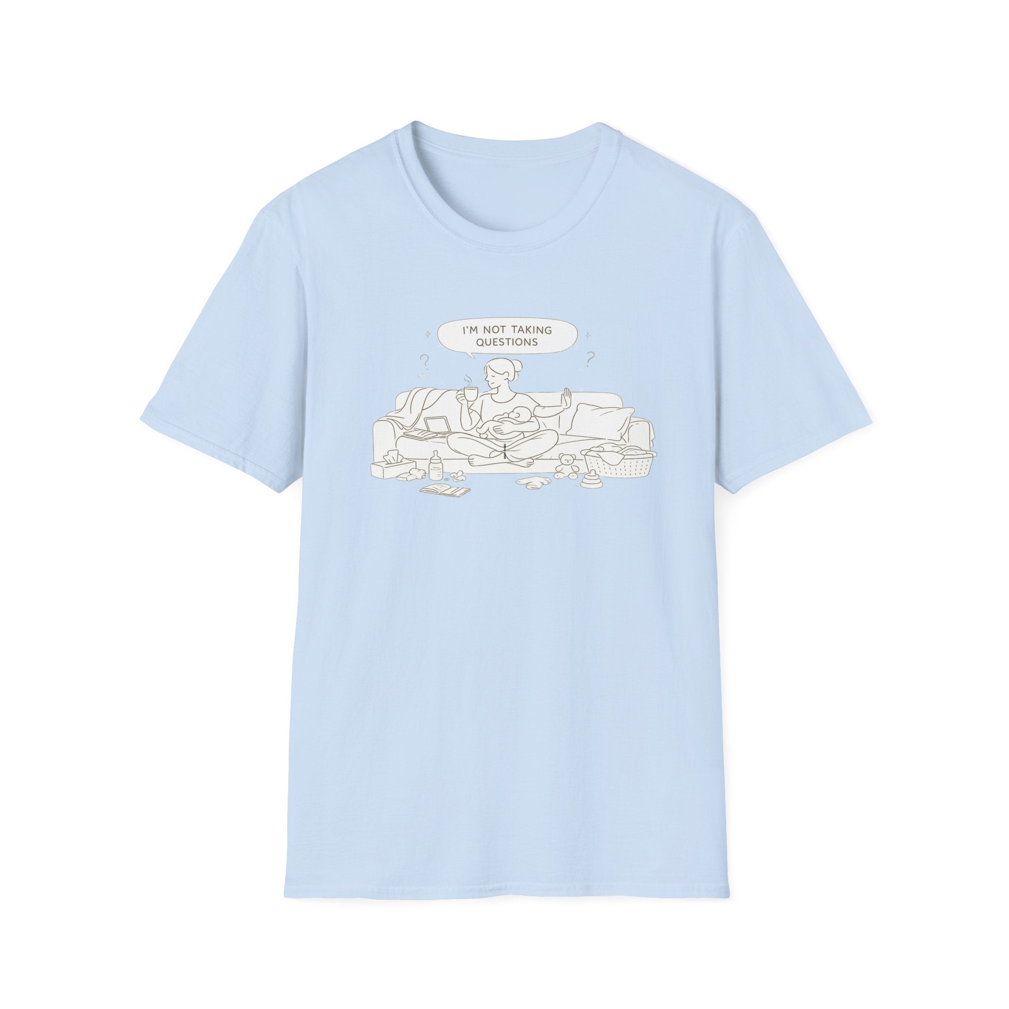 Not Taking Questions T-Shirt