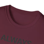 Always Monitoring T-Shirt