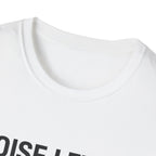 Noise Level T-Shirt