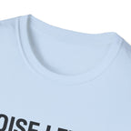Noise Level T-Shirt