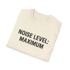 Noise Level T-Shirt