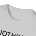 Nothing Required T-Shirt