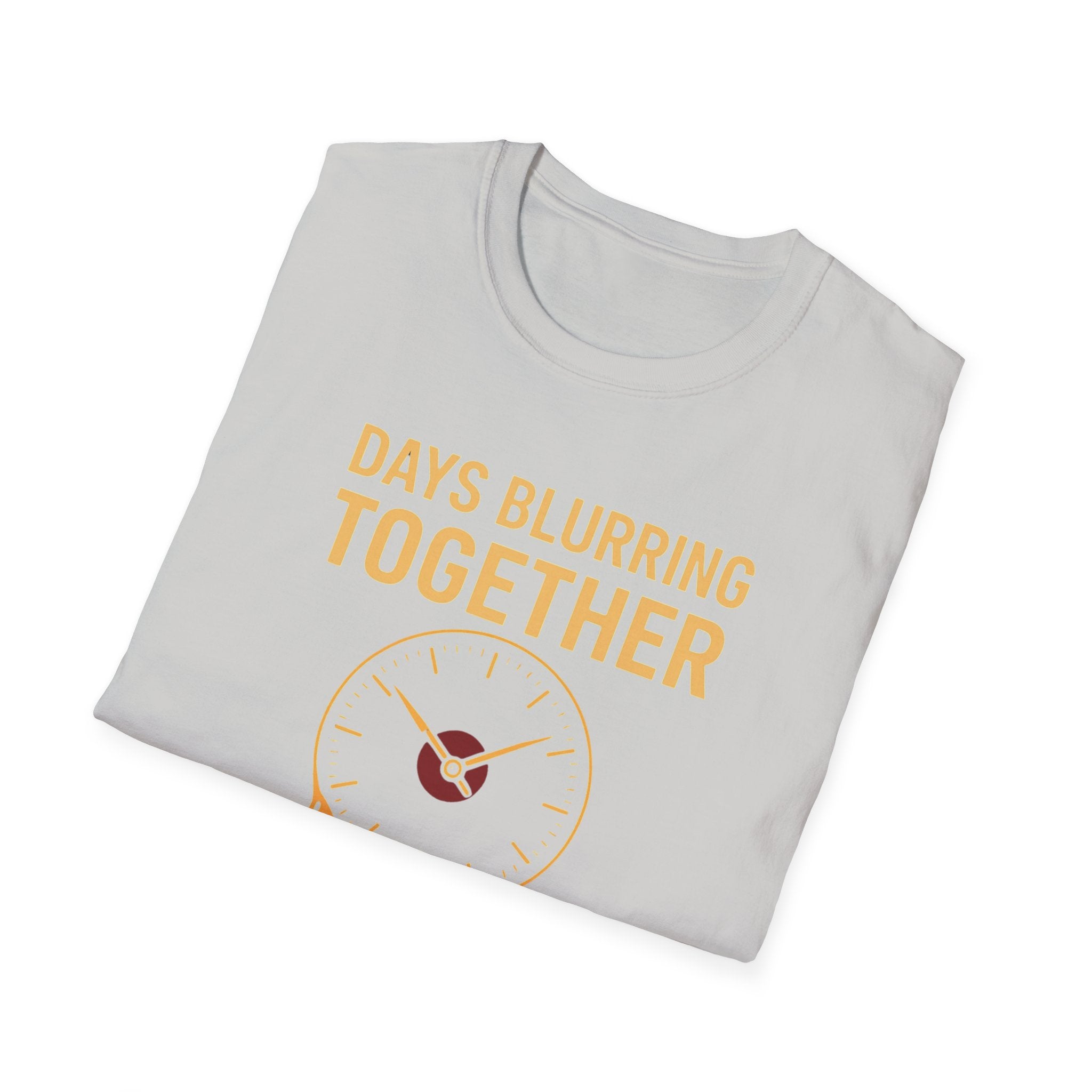Days Blurring Together T-Shirt