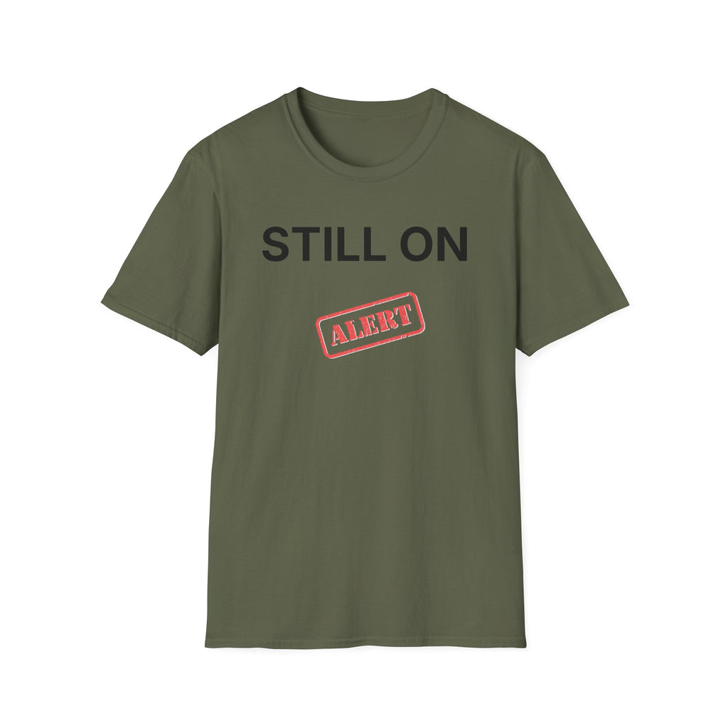 Still On Alert T-Shirt