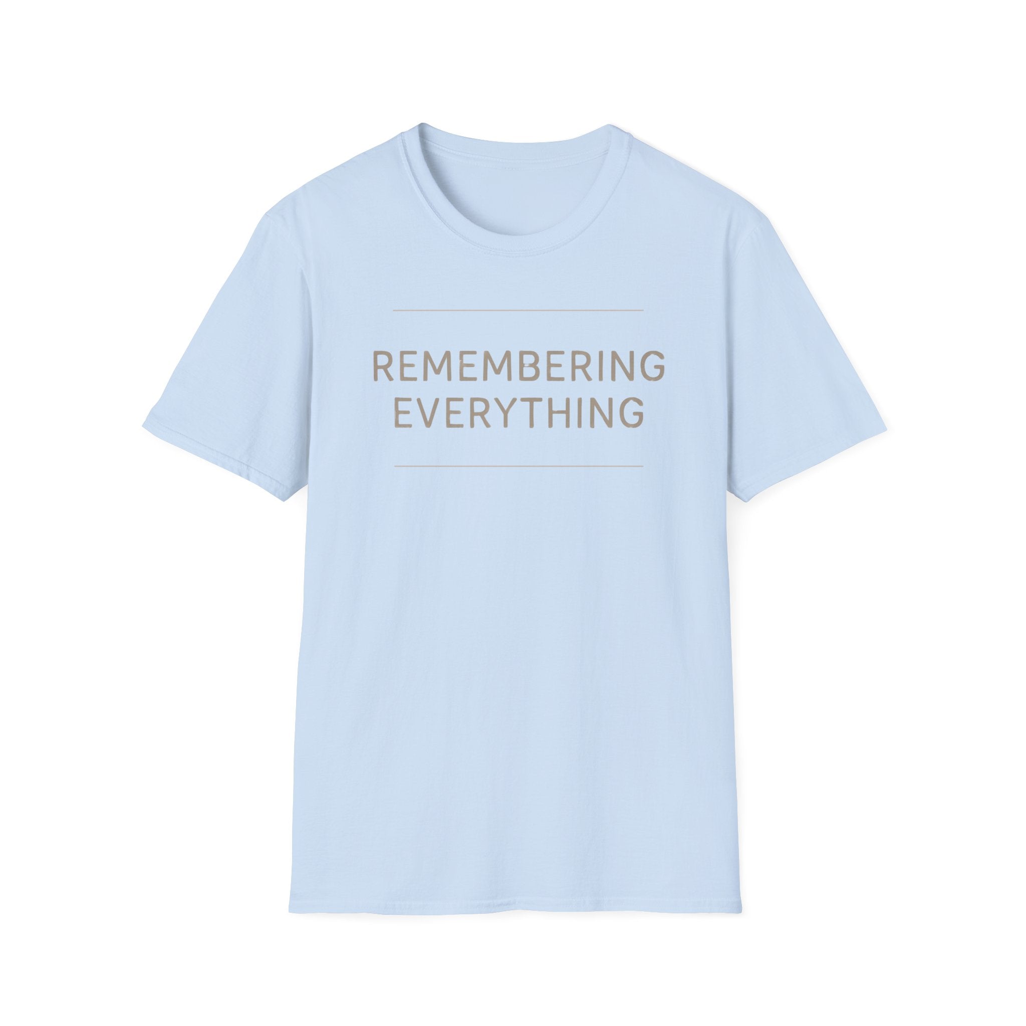 Remembering Everything T-Shirt