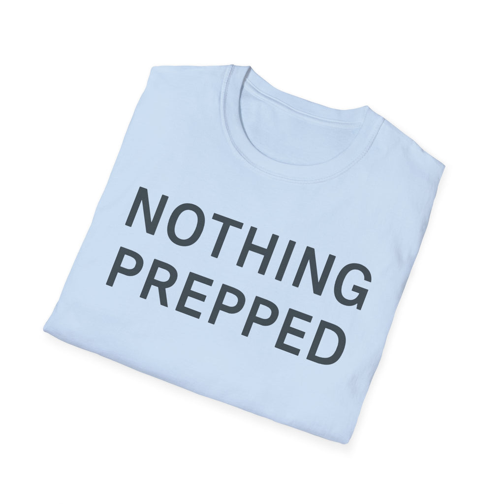 Nothing Prepped T-Shirt