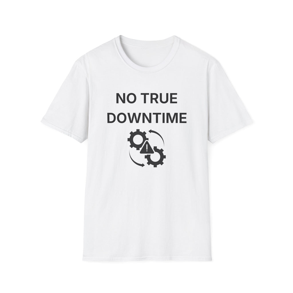 No True Downtime T-Shirt