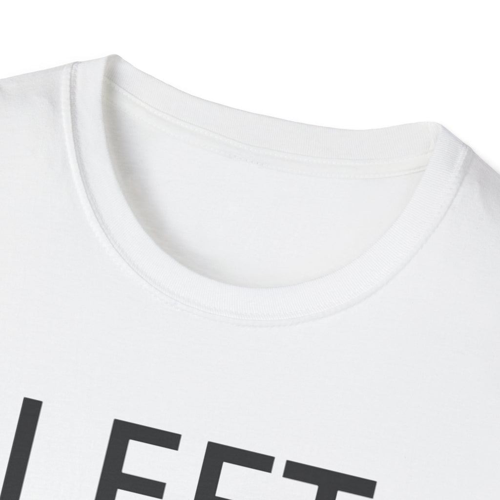 Left The Mess T-Shirt