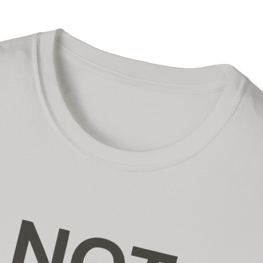 Not Ready Yet T-Shirt