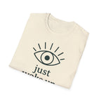 Just Woke Up T-Shirt