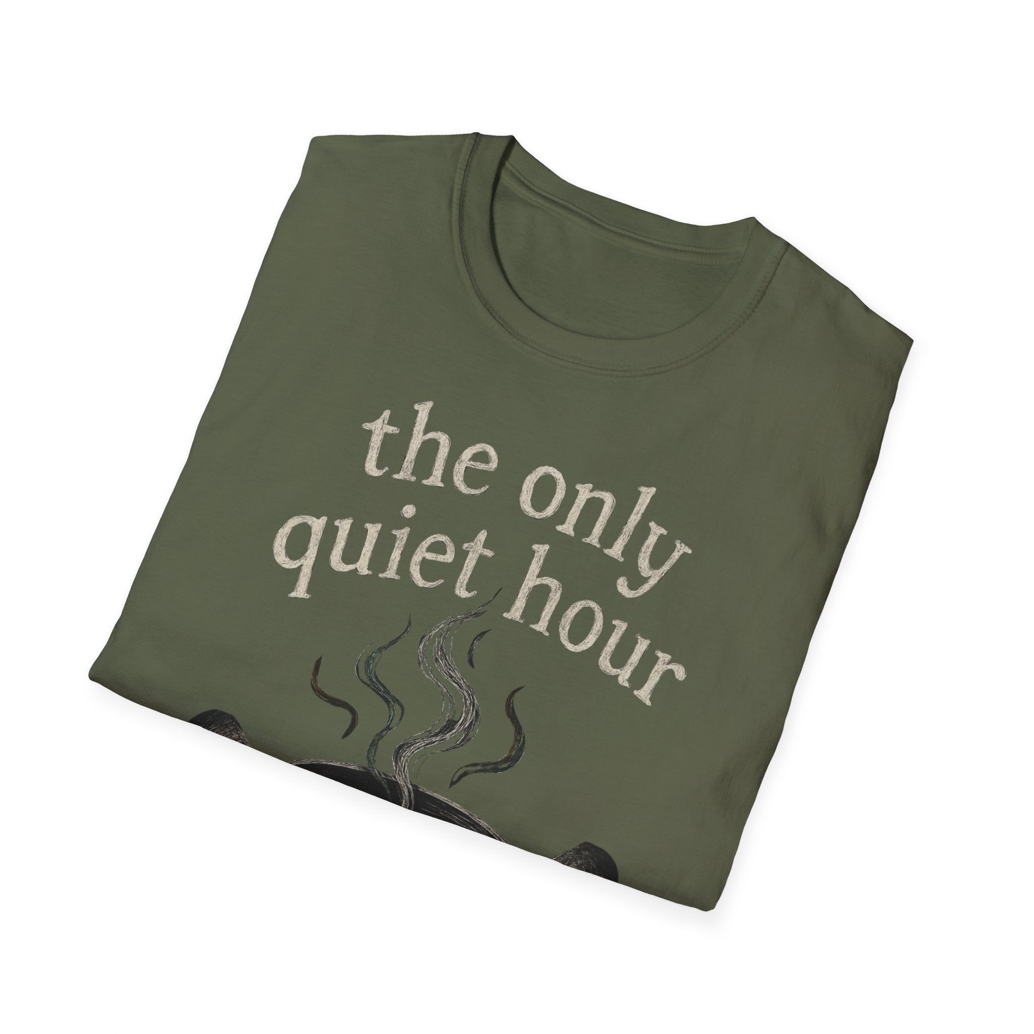The Only Quiet Hour T-Shirt
