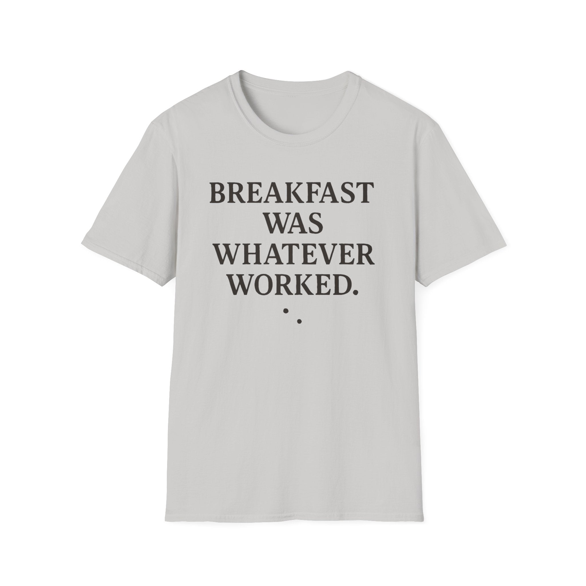 Whatever For Breakfast T-Shirt