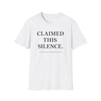 Claimed This Silance T-Shirt