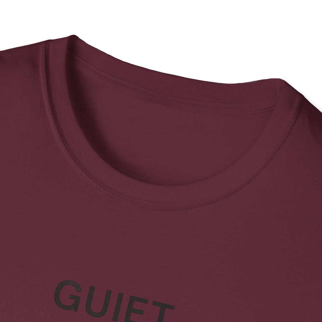 Quiet, Uninterrupted T-Shirt